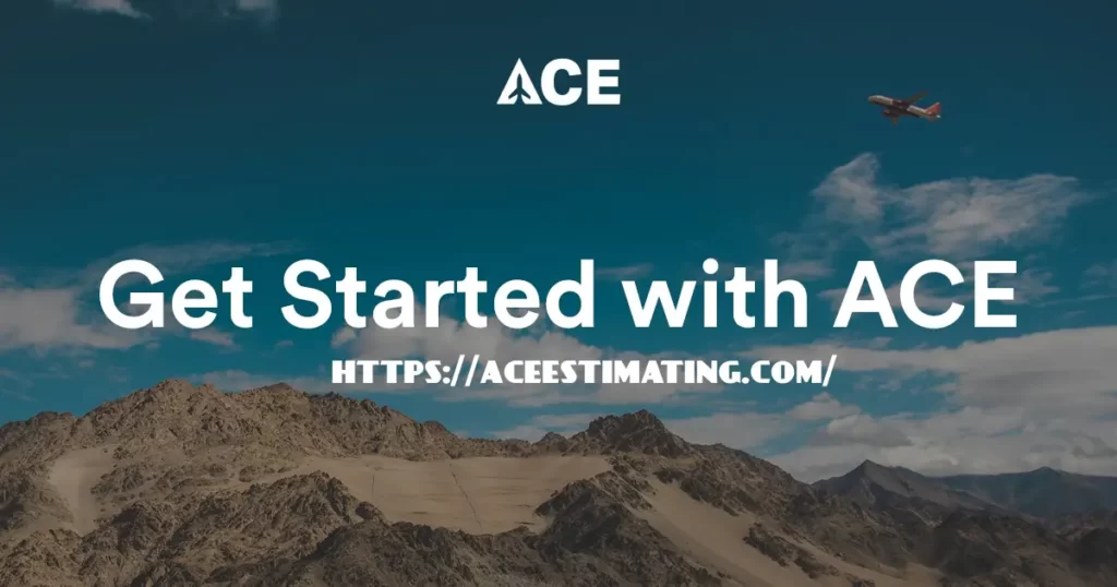How Do I Get Started With Ace?